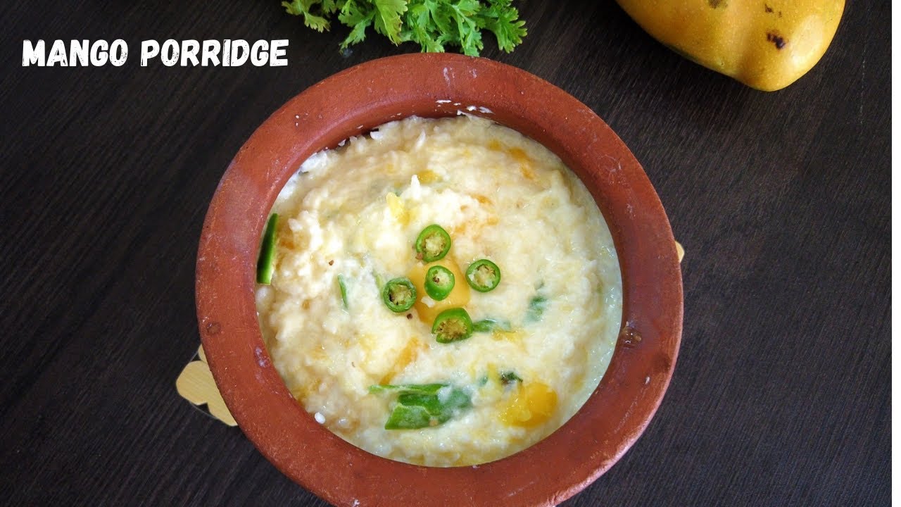 Mango Porridge | How to make rice porridge at home | Maanga Kanji ...