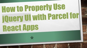 How to Properly Use jQuery UI with Parcel for React Apps