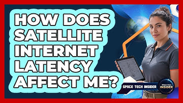 How Does Satellite Internet Latency Affect Me?