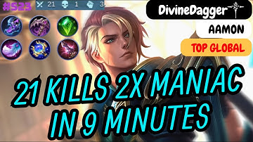 Aamon 21 Kills 2x Maniac in 9 Minutes - Top Global Aamon DivineDagger༒ Build and Gameplay