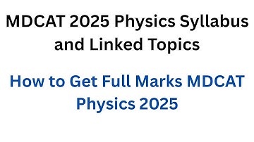 MDCAT Physics 2025 Syllabus Analysis I How to Get Full Marks in Physics MDCAT 2025 I MDCAT Syllabus