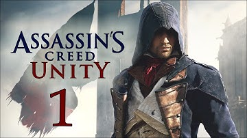 Прохождение Assassin’s Creed Unity (PC/RUS/60fps) - #1 [Версальские воспоминания]