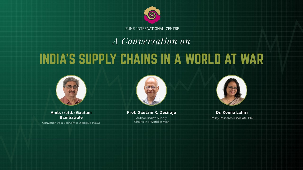 A Conversation on | India's Supply Chains in a world at War - YouTube