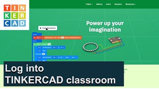 Brief Tutorial - Log into TINKERCAD Classroom