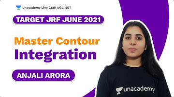 Target JRF June 2021| Master Contour Integration | Physics| Anjali| Unacademy