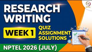 NPTEL Research Writing Week 1 Quiz Assignment Solutions | SWAYAM July 2026 | NPTEL July 2026
