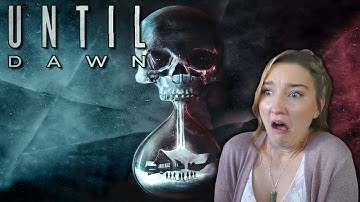 FIRST TIME PLAYING UNTIL DAWN & I
