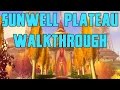 Sunwell plateau walkthroughcommentary