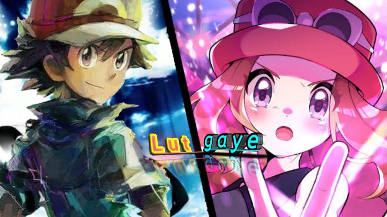 Ash and Serena『AMV - Lut Gaye』