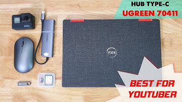 Review Hub USB Type-C 6 in 1 UGREEN 70411 | Rất Phù Hợp Với Vlogger, Youtuber và PhotoGrapher