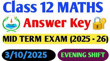 class 12 Maths answer key 2025-26(Evening shift)Maths paper solution 2025/midterm exam2025
