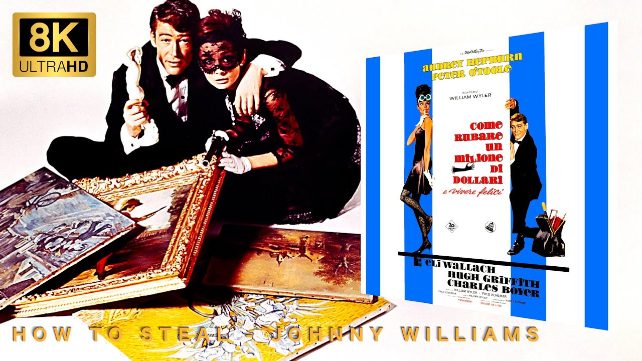 How to Steal a Million Soundtrack (OST) by Johnny (AKA John) Williams [8K]