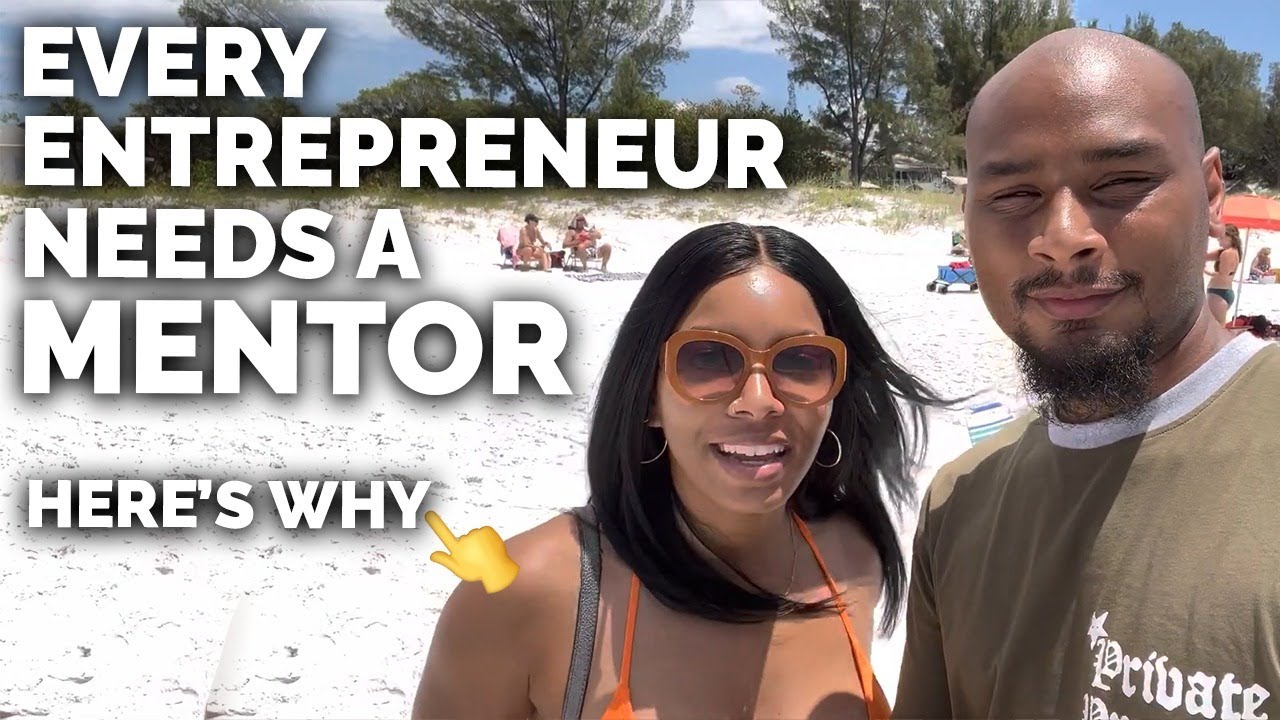 Every entrepreneur needs a mentor here’s why! - YouTube