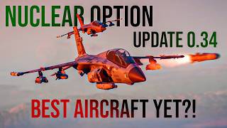 BEST Aircraft yet?! - Nuclear Option (Update 0.34)