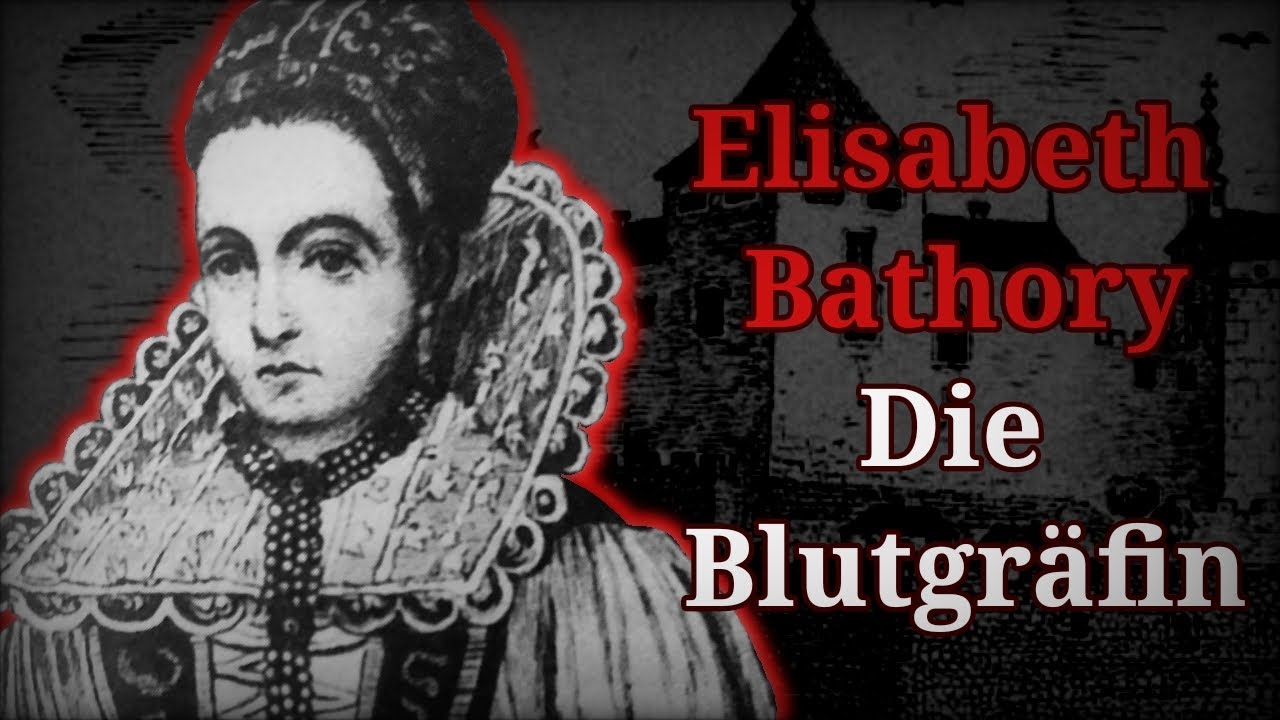 Elisabeth Báthory - Die wahre Geschichte der Blutgräfin | Historische True-Crime-Doku