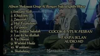 BEST ALBUM SHOLAWAT AL BANJARI GRUP SYIFAUL QOLBI BLITAR