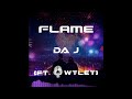 Da j  flame ft owtlet