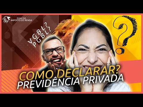 Tudo sobre PREVIDÊNCIA PRIVADA! Como DECLARAR VGBL e PGBL? ?GUIA do IMPOSTO de RENDA?