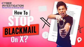 How To Stop Blackmail On X