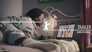 "Mirror Mirror" | Trailer | Berlinale 2023