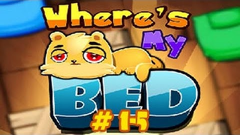 Where s My Bed Walkthrough Level 1-5 （Html5）