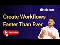 Create Workflows Faster with telecrm's Smart Workflow Builder! | telecrm Feature Update