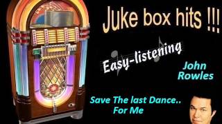 John Rowles - Save The Last Dance For Me chords