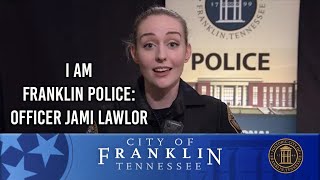 I Am Franklin Police: Officer Jami Lawlor