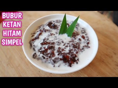 Cara Membuat Ketan Hitam Bubur Ketan Hitam