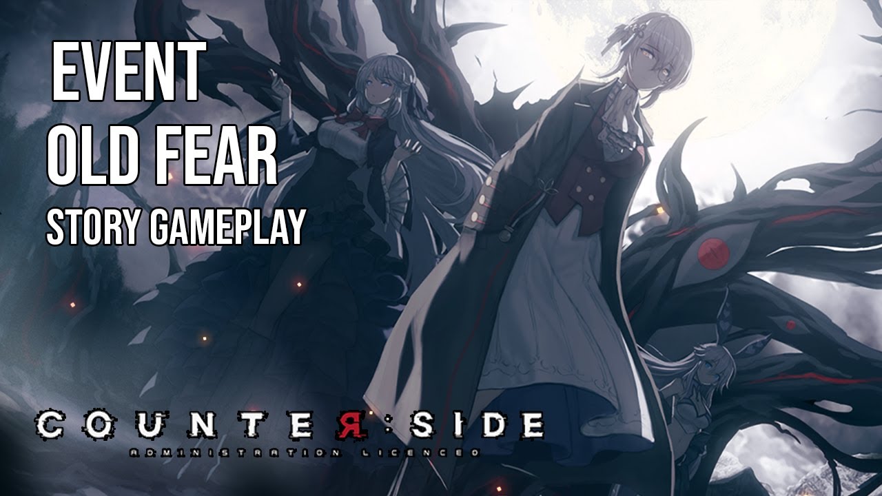 Counter:Side | Event Story | Old Fear Part 1