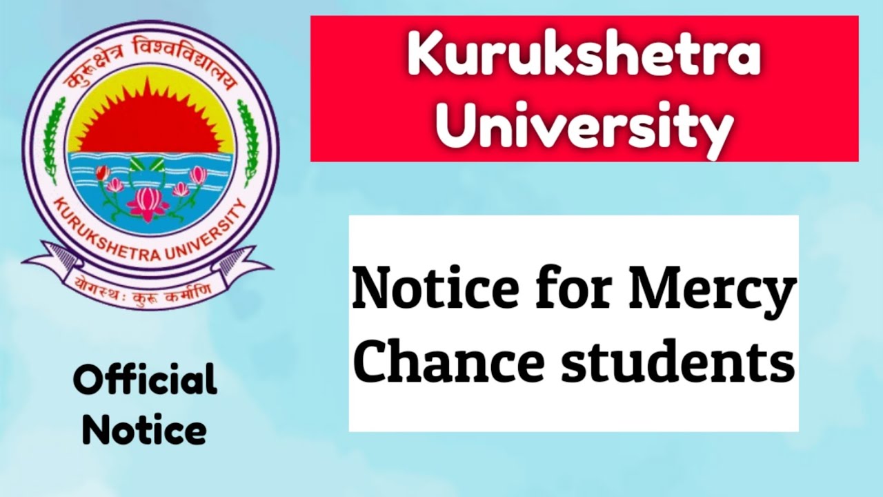 Kurukshetra university mercy chance notice | UG, PG even sem, reappear, improvement exams