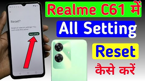 Realme c61 me setting reset kaise kare / how to reset settings in realme c61 me