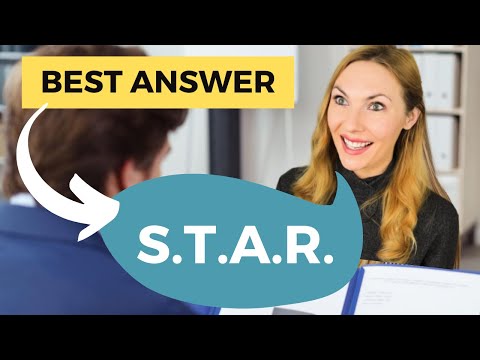Answering Behavioral Interview Questions Using the STAR Method