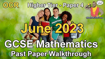 GCSE Maths OCR June 2023 Paper 4 Higher Tier Walkthrough