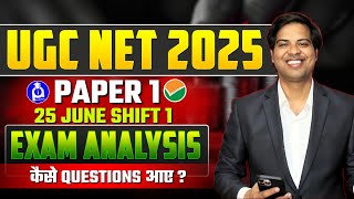 UGC NET Paper 1 Analysis JUNE 2025 | UGC NET Paper 1 Exam Analysis (25 June, Shift 1) | UGC NET