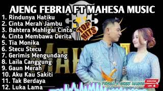 FULL ALBUM || AJENG FEBRIA FT MAHESA MUSIC | TERBARU VIRAL 2025 #popular #viral 