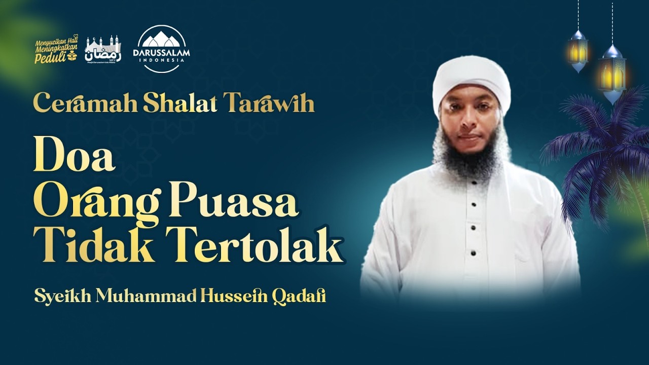 DOA ORANG PUASA TIDAK TERTOLAK | SYEIKH MUHAMMAD HUSSEIN QADAFI