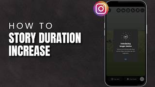 How To Extend Instagram Story Duration 2026 | Make Instagram Stories Longer