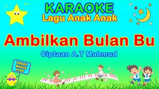 Download lagu Ambilkan Bulan Bu KARAOKE Lagu Anak Anak