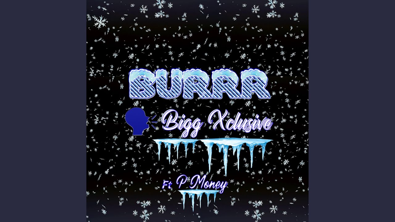 Watch Burrr (feat. P Money) on YouTube Watch Burrr (feat. P Money) on YouTube