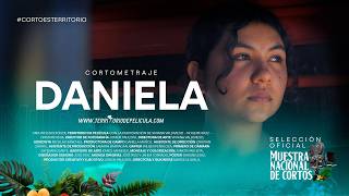 DANIELA 2023 Cortometraje | Selección Oficial Muestra Nacional de Cortos