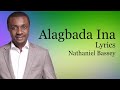 Alagbada Ina With Lyrics Nathaniel Bassey If Victorya Orenza Gospel Songs Lyrics