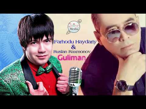 Farhodu Haydariy & Ruslan Raxmonov - Guliman | Фарходу Хайдарий & Руслан Рахмонов - Гулиман