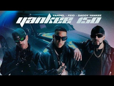 Yandel, Feid, Daddy Yankee – Yankee 150 (Video Oficial)