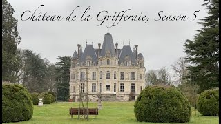 Château de la Grifferaie: S5, E1: "France... Full Time"