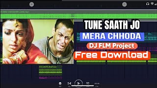 TUNE SAATH JO MERA CHHODA Dj FLM Project Free Download 2026