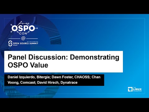 Panel Discussion: Demonstrating OSPO Value - Daniel Izquierdo, Dawn Foster, Chan Voong, David Hirsch Episode cover
