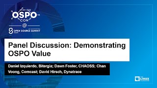 Panel Discussion: Demonstrating OSPO Value - Daniel Izquierdo, Dawn Foster, Chan Voong, David Hirsch