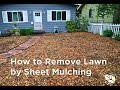 How to Remove Lawn by Sheet Mulching