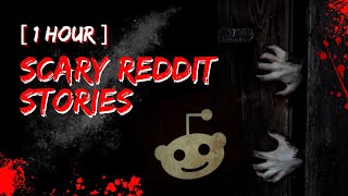[1 Hour] Scary Reddit Stories Compilation | Vol. 1